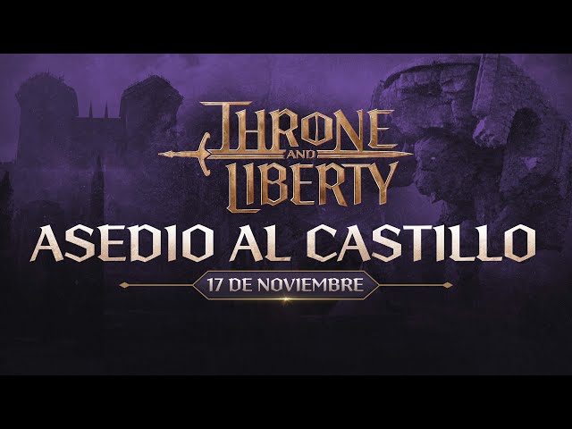 THRONE AND LIBERTY: Asedio al castillo