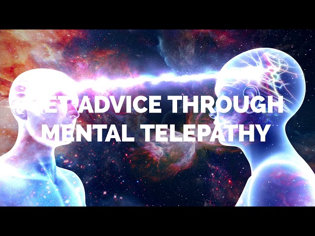 Get Advice through Mental Telepathy