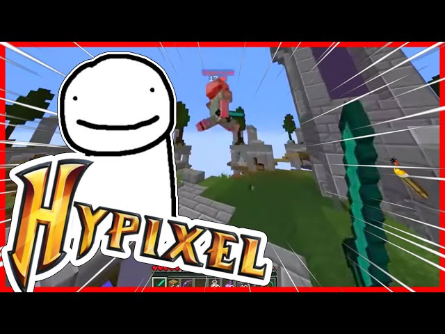 Dream on Hypixel cause he's bored