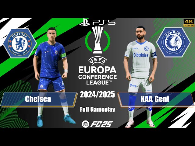 FC 25 - Chelsea vs. KAA Gent | UEFA Conference League 24/25 | Full Match | PS5™[4K]