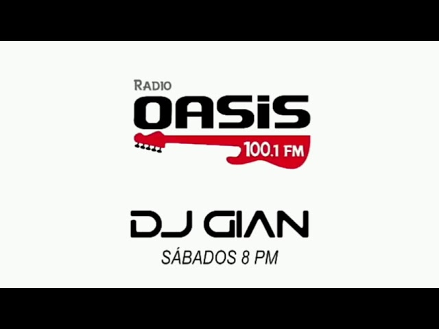 Oasis Rock & Pop Session con Dj Gian - Mix (106) 🎵 Maná - Rayando El Sol