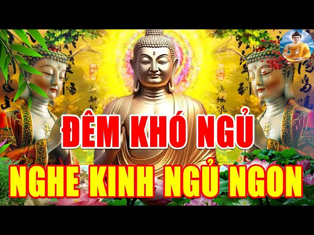 ĐÊM KHÓ NGỦ Nghe Kinh KINH SÁM HỐI CẦU AN CẦU GÌ ĐƯỢC NẤY' Tài Lộc Gia Đạo Bình An