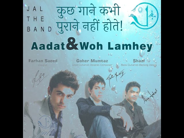 AADAT - WOH LAMHEY Original version mix | Goher Mumtaz | Atif Aslam |Farhan Saeed | Shazi