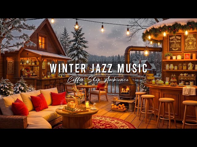 Smooth Jazz Music ~ Cozy Winter Coffee Shop Ambience ⛄ Relaxing Jazz Instrumental Music for Work