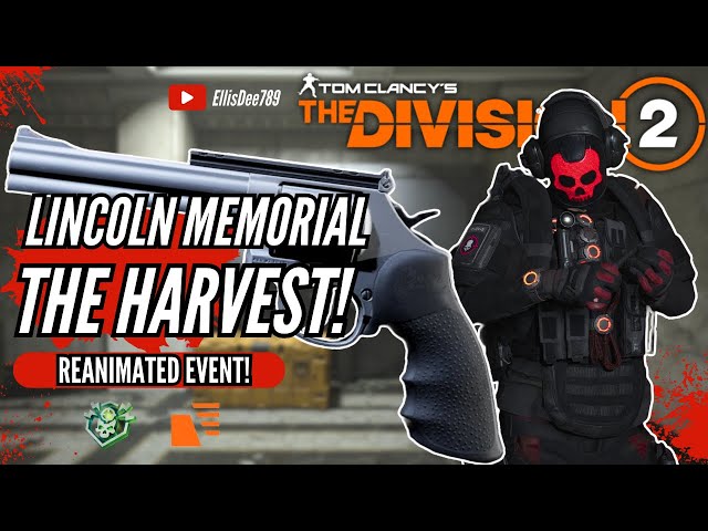 Lincoln Memorial REANIMATED THE HARVEST 1 SHOT KILL PISTOL BUILD - The Division 2