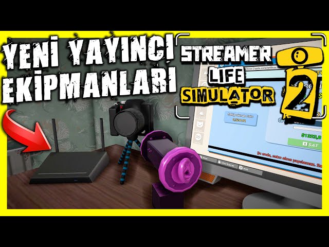 YENİ YAYINCI EKİPMANLARI ALDIK !! BİRAZ PARA KAZANMAYA BAŞLADIK #4 | STREAMER LIFE SIMULATOR 2 !!