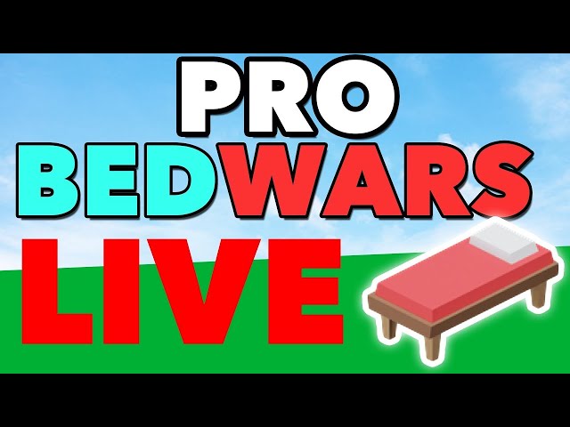 BEDWARS LIVE A BIT GOOFY