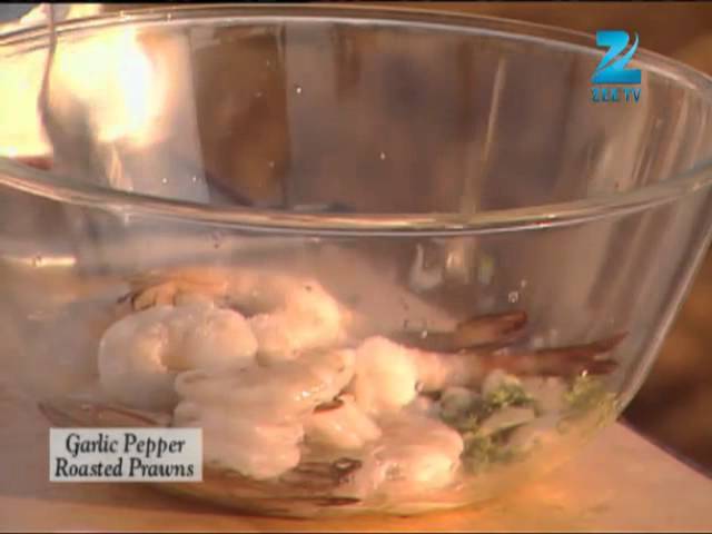 Khana Khazana - Ramzan Special - Garlic Pepper Roasted Prawns - Recipe by Sanjeev Kapoor - Zee TV