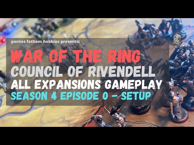 War of the Ring - S4E0 - Season 4 Setup - All Expansions Gameplay - Council of Rivendell