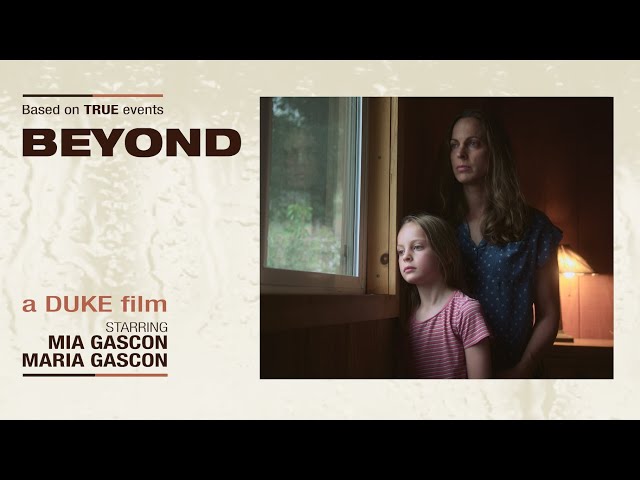 BEYOND - Short Film by Duke - Drama about Mother & Daughter Supernatural Paranormal events grieving.