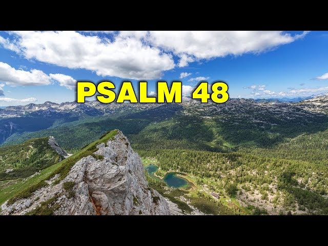 Psalm 48 Song Great is the LORD and greatly to be praised (Christian Scripture Praise with Lyrics)