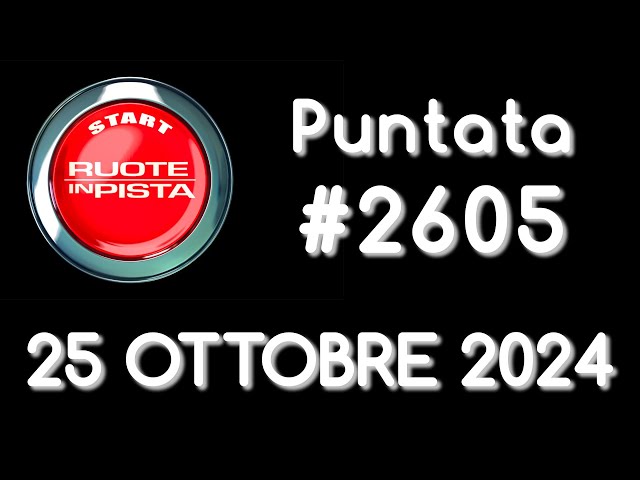 Audi RS e-tron GT Performance, BYD HAN, Peugeot e DFSK - Ruote in Pista n. 2605 - 25/10/2024