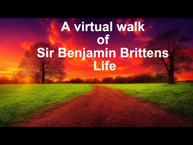 What You Didn't Know About Benjamin Britten: Eye-Opening Virtual Walk!