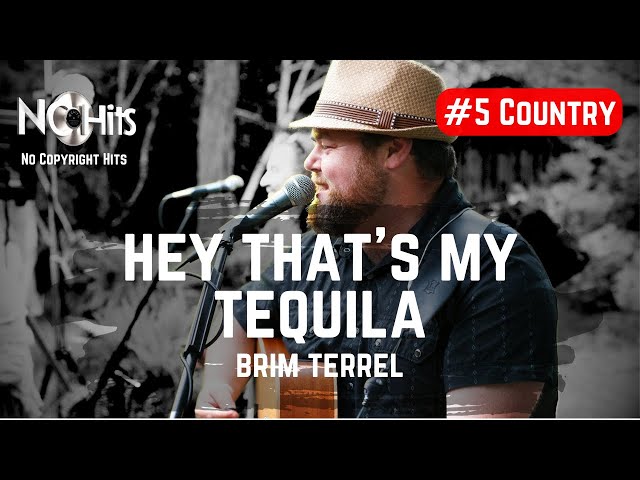 Hey That's My Tequila - Brim Terrel | @NC-HITS | Royalty Free Music | No Copyright Music For Videos