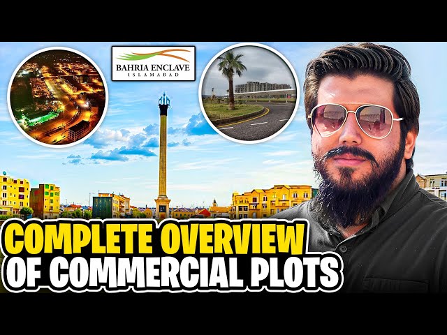 Bahria Enclave Islamabad Commercial Plots: Site Visit, Market Updates , Current prices