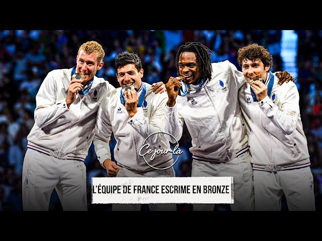 CE JOUR LÀ - Bronze Éclatant : Les fleurettistes français écrivent l'histoire aux JO de Paris 2024