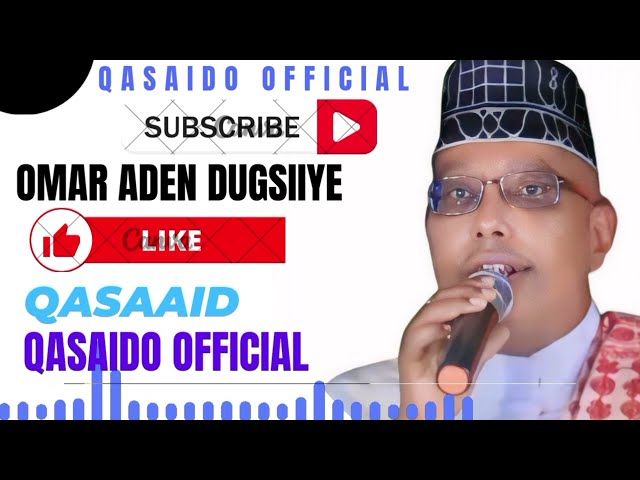 OMAR ADEN 2025 QASAID NABI AMAAN TV ASTAAN EE ADKEYO XUSKIISA OOGA QASAAYID CUMAR AADEN 2025