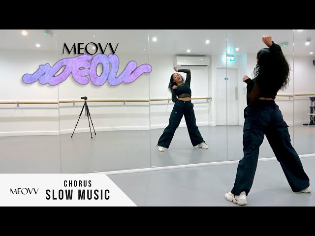 MEOVV - 'MEOW' - Dance Tutorial - SLOW MUSIC + MIRROR (Chorus)