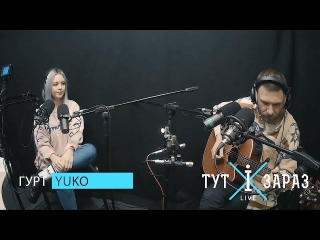 YUKO - Buvaite Zdorovi (acoustic live @ Тут і зараз)