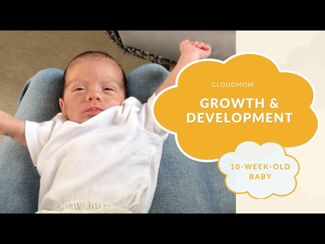 10 Week Old Baby: Growth & Development | Subt. ENG/ FR/ ES/ ZHO_CN | CloudMom