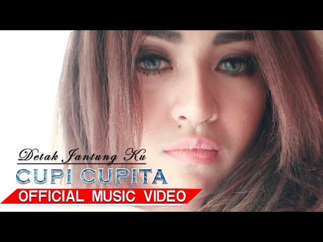 Cupi Cupita - Detak Jantung Ku [Official Music Video HD]