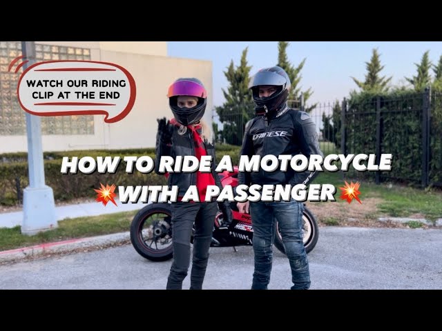 💥HOW TO RIDE A MOTORCYCLE WITH A PASSENGER! 💥