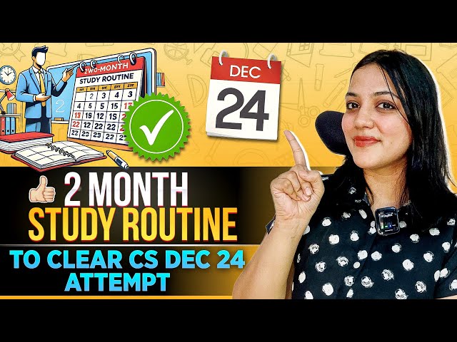 60 DAYS STUDY ROUTINE to clear CS DECEMBER exams | Study Strategy |  Neha Patel