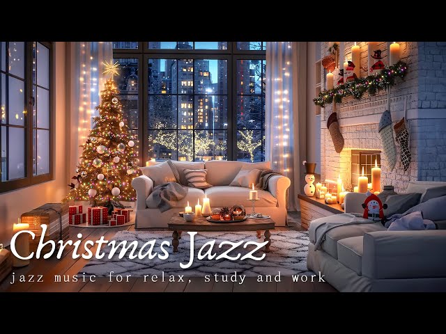 Christmas Jazz 2025 in a Cozy Apartment 🎄❄ Relaxing Piano Jazz for Comfort, Stress Relief, and Sleep