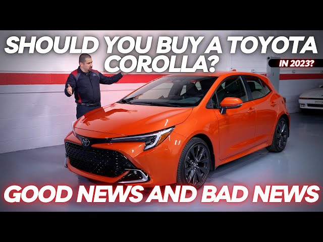 Should You Buy a Toyota Corolla in 2023? I Have Good News and Bad News!