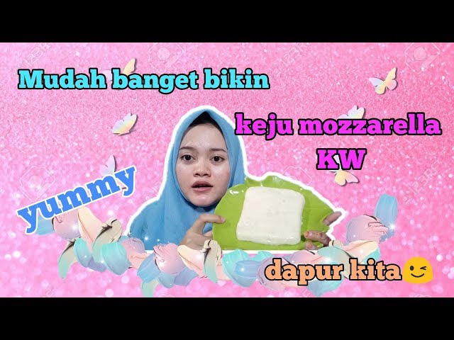 MOZZARELLA KW super yummy😍 || keju MOLOR || mulyanah Adeva