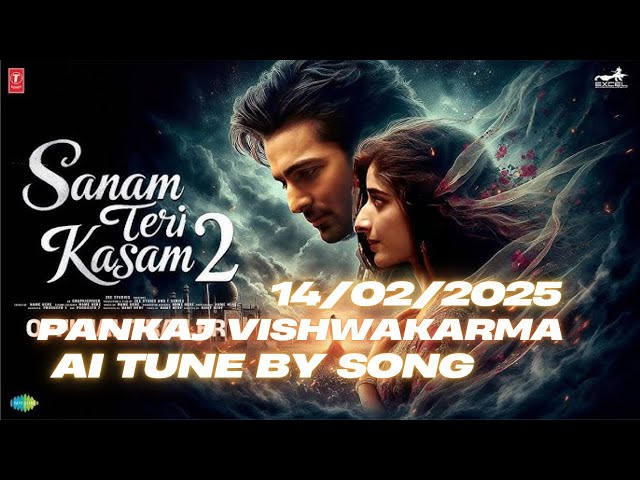 Sanam Teri Kasam 2 | Pankaj Vishwakarma | Ai Tune by Song | New Hindi Song 2025 | Romantic Love Song