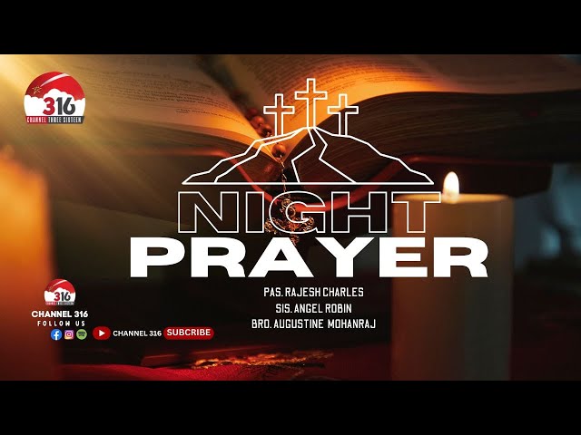 🔴🅻🅸🆅🅴 | NIGHT PRAYER | Pas. Nobel Augustine | 24 JAN 2025 | Prayer Live #nightprayer #channel316