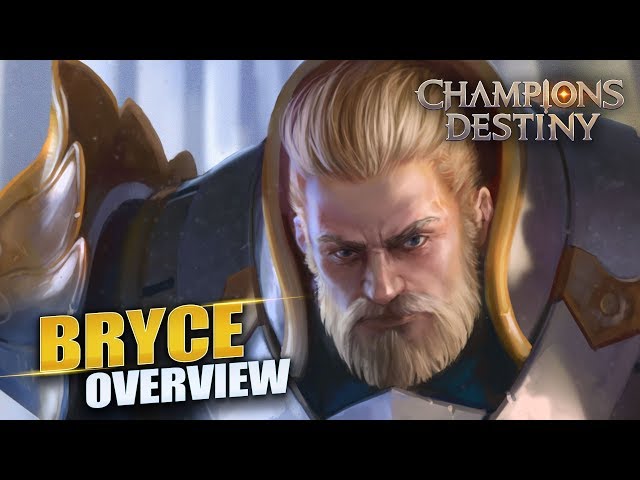 Champions Destiny - Bryce Overview