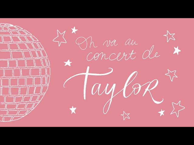 ON VA VOIR TAYLOR SWIFT !