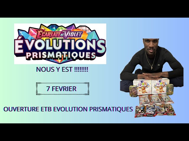 INCROYABLE ARTSET EV ET OUVERTURE DE LA PREMIÈRE ETB ÉVOLUTION PRISMATIQUE !!!