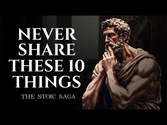 Never Share These 10 Things With Others (Marcus Aurelius) | Stoicism