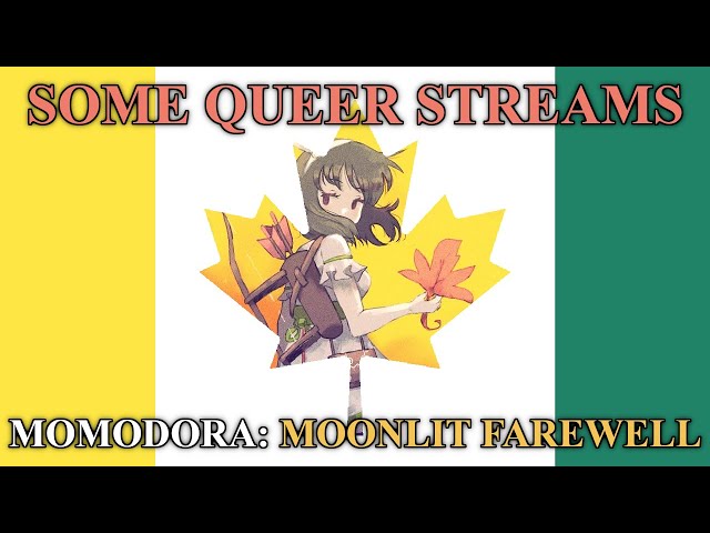 Some Queer Streams Momodora: Moonlit Farewell | 1