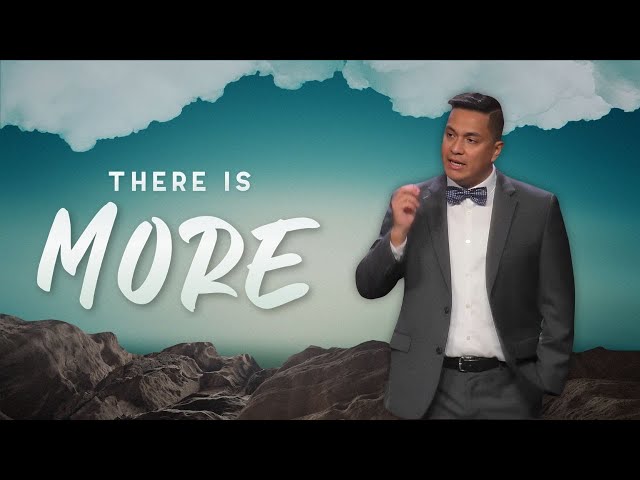 There Is More | Pastor Ruben Casabona