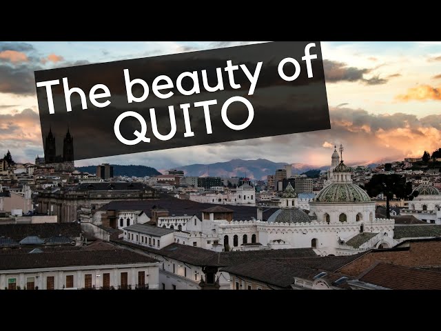 QUITO | Exploring Ecuador's Capital in the Andes