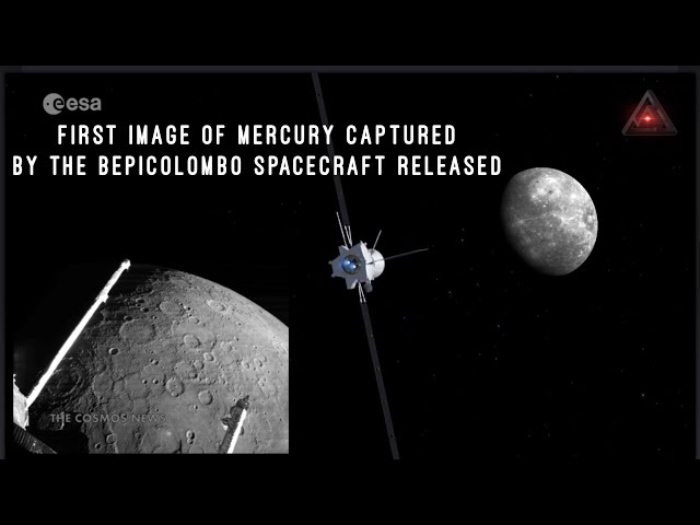 First Image of Mercury Captured by The BepiColombo Spacecraft Released @TheCosmosNews