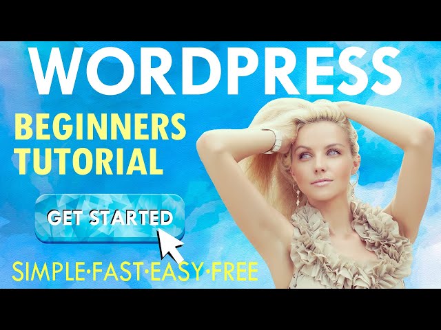 How To Create A WordPress Website - A Free WordPress Tutorial For Beginners