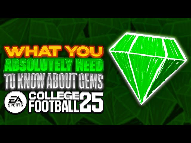 What You Absolutely Need to Know About Gems in College Football 25 Dynasty