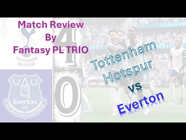 ANGE ATTACK HIT THE DYCHE BALL  | SON POWER PERFORMANCE | EVERTON DEFENSIVE WOES | PREMIER LEAGUE