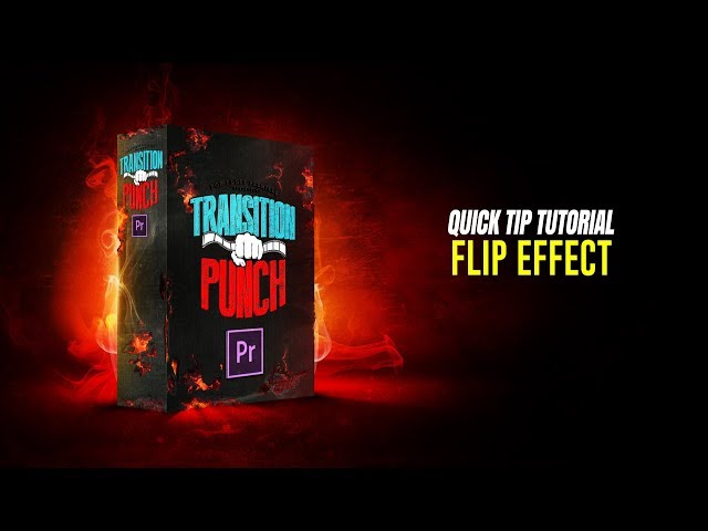 Create a Flip Effect inside Adobe Premiere TRANSITIONPUNCH