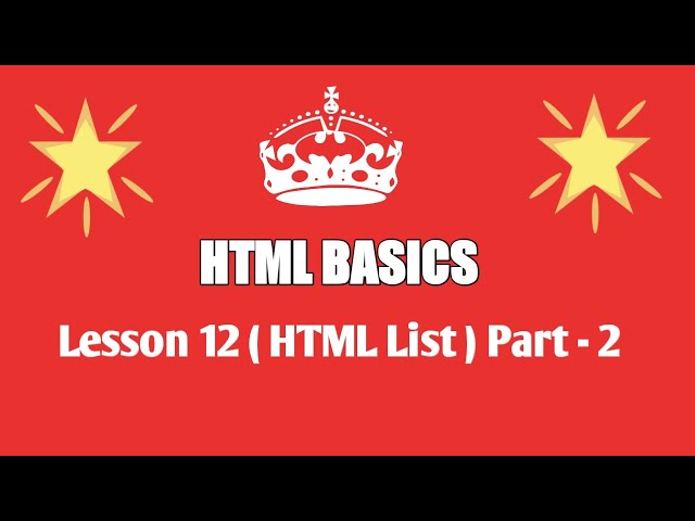 Lesson 12 - ( HTML List ) Part-2 | HTML Tutorials in Hindi