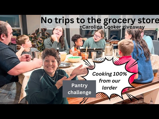 9 Large Family Meals, 100% From Our Homestead, Pantry Challenge