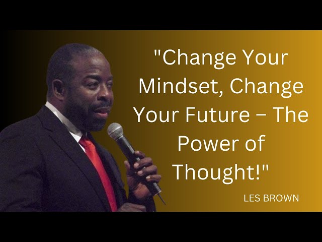 "Transform Your Life in 6 Months – The Ultimate Success Blueprint!" | #lesbrown