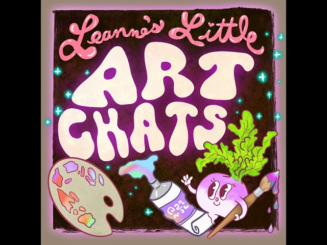 Wrapping Up Loose Ends: My Creative Goals for 2024 |  Leanne's Little Art Chats Podcast