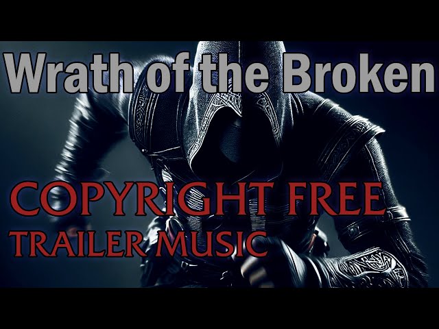 CKI OST Wrath of the Broken | Rolyalty Free | Cinematic Trailer Track