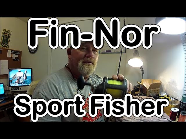 FIN-NOR SPORTFISHER REEL REVIEW